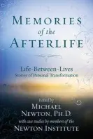 Memories of the Afterlife - Michael Newton