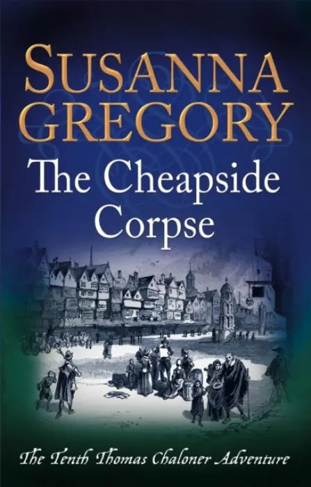 The Cheapside Corpse - Gregory Susanna