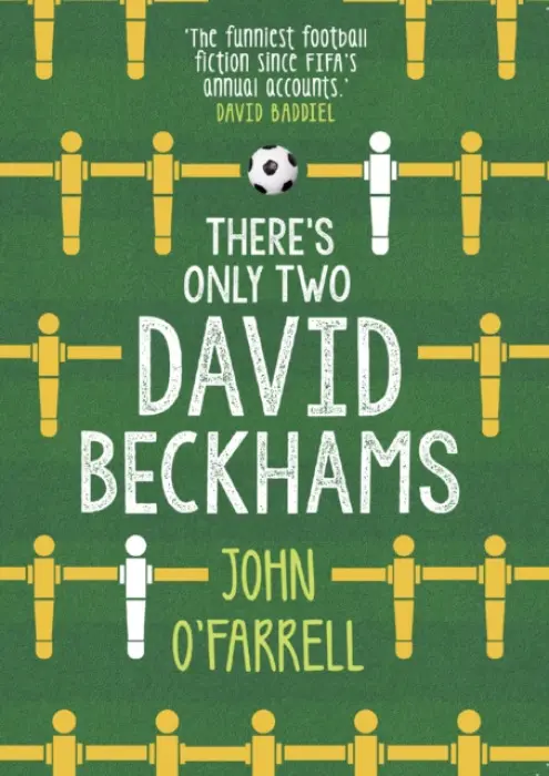 There's Only Two David Beckhams - O'Farrell, John
