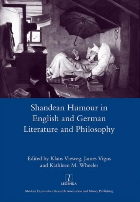 Shandean Humour in English and German Literature and Philosophy - Vigus, James