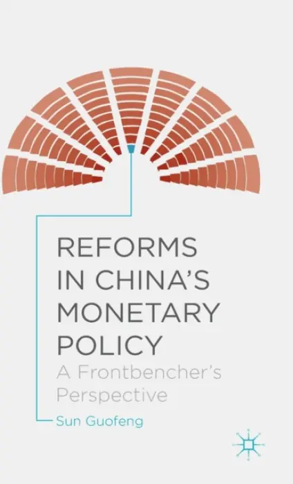 Reforms in China's Monetary Policy - Guofeng, Sun