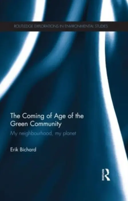 Coming of Age of the Green Community - Bichard, Erik (University of Salford, UK)