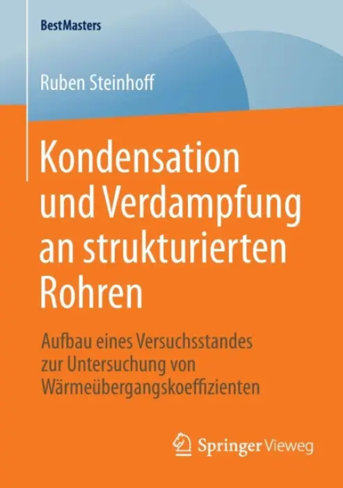 Kondensation und Verdampfung an strukturierten Rohren - Steinhoff, Ruben