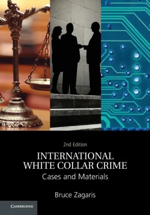 International White Collar Crime - Zagaris, Bruce
