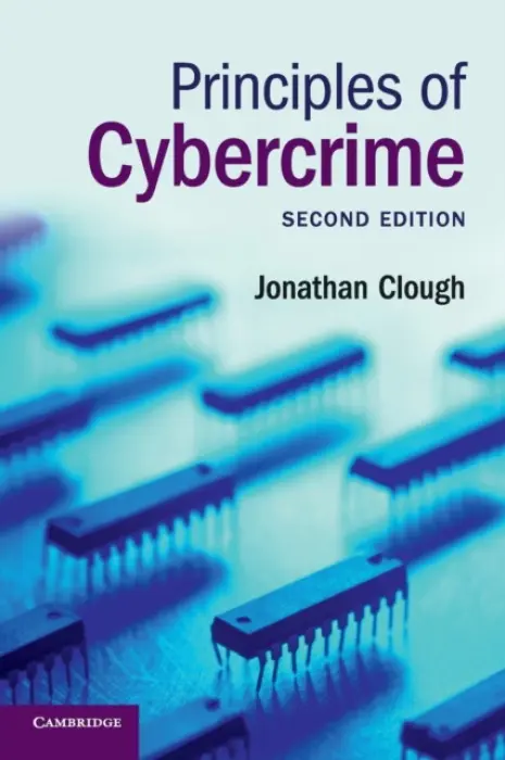 Principles of Cybercrime - Jonathan Clough