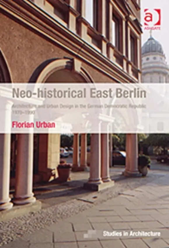 Neo-historical East Berlin - Urban, Florian
