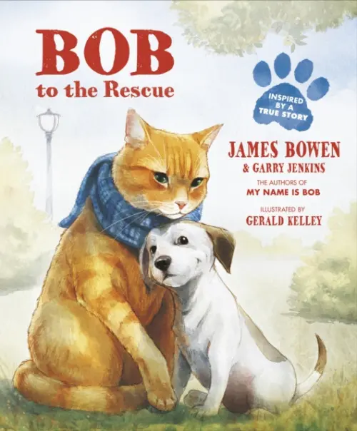 Bob to the Rescue - Bowen, James a Jenkins, Garry