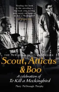 Scout, Atticus & Boo - Murphy, Mary McDonagh