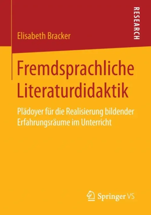 Fremdsprachliche Literaturdidaktik - Bracker, Elisabeth
