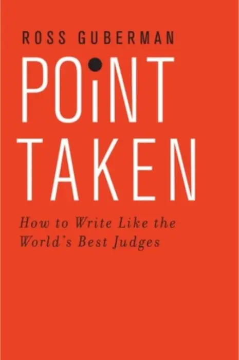 Point Taken - Guberman, Ross (President, President, Legal Writing Pro)