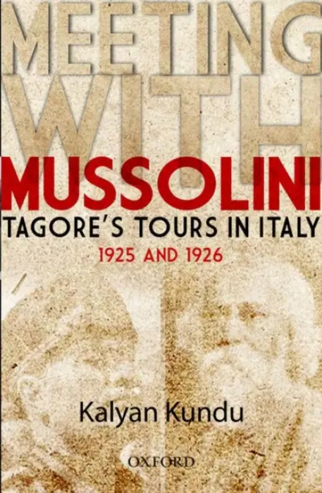 Meeting With Mussolini - Kundu, Kalyan