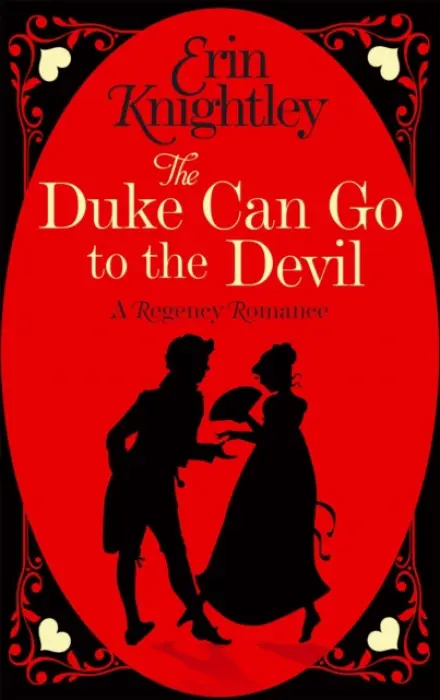 Duke Can Go to the Devil - Knightley, Erin
