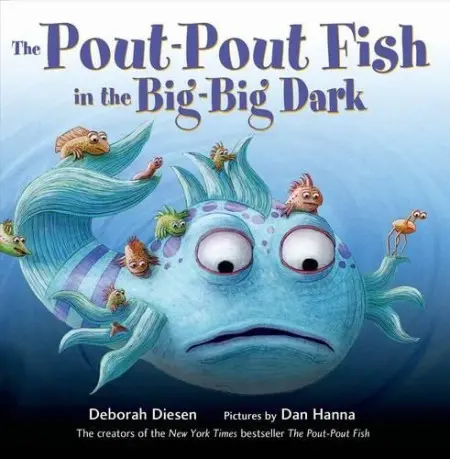 Pout-Pout Fish in the Big-Big Dark - Diesen, Deborah
