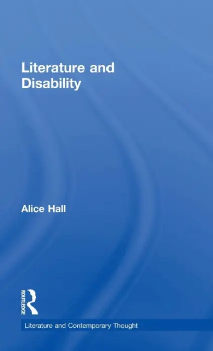 Literature and Disability - Hall, Alice (University of York, UK)