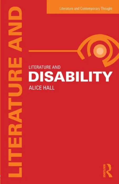 Literature and Disability - Hall, Alice (University of York, UK)