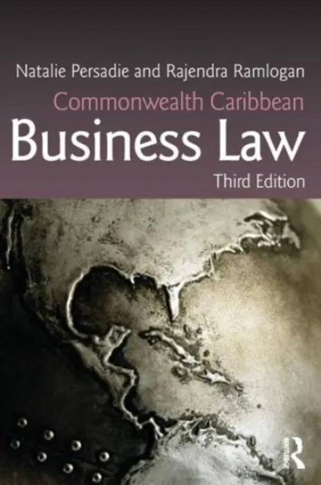 Commonwealth Caribbean Business Law - Persadie, Natalie (University of the West Indies, Barbados) a Ramlogan, Rajendra (University of the West Indies, Trinidad and Tobago)