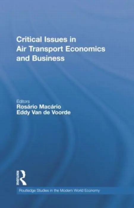 Critical Issues in Air Transport Economics and Business