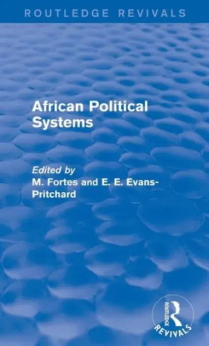 African Political Systems - Fortes, M. a Evans-Pritchard, E. E.
