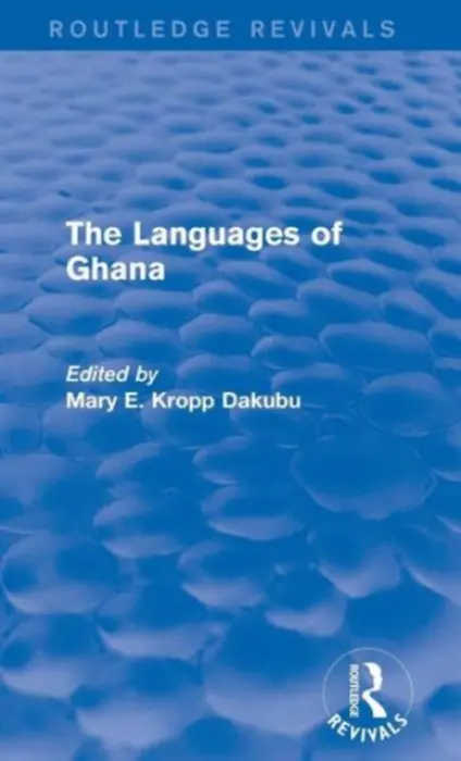 Languages of Ghana - Kropp Dakubu, Mary E.