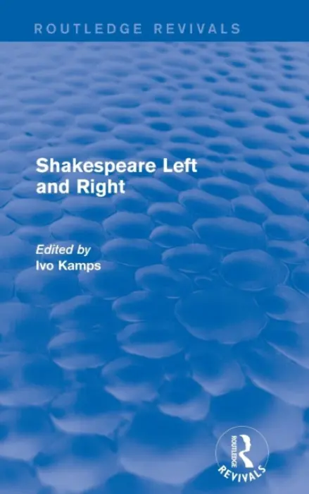 Shakespeare Left and Right - Kamps, Ivo