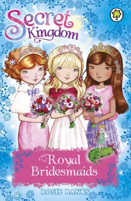 Secret Kingdom: Special 8: Royal Bridesmaids - Rosie Banks