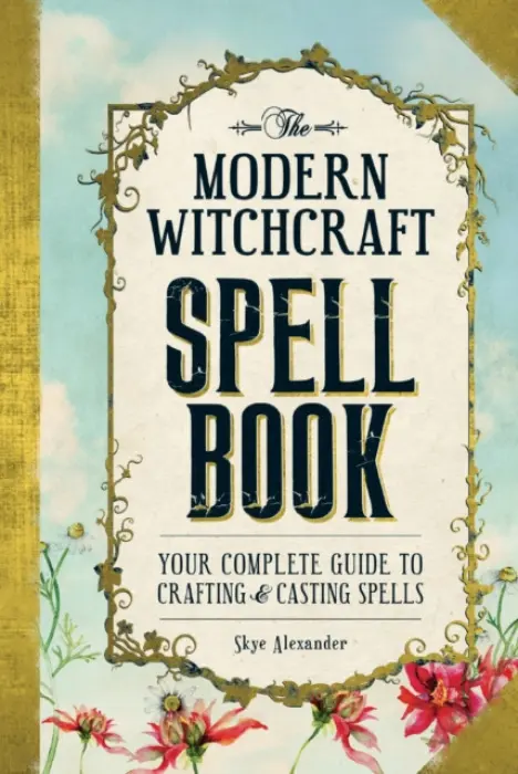 Modern Witchcraft Spell Book - Alexander, Skye