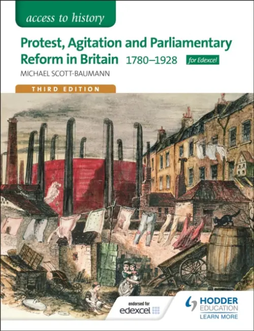 Access to History: Protest, Agitation and Parliamentary Reform in Britain 1780-1928 for Edexcel - Scott-Baumann, Michael