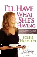 I'll Have What She's Having - Houston, Bobbie