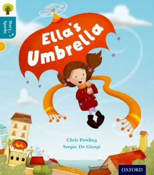 Oxford Reading Tree Story Sparks: Oxford Level 9: Ella's Umbrella - Powling, Chris