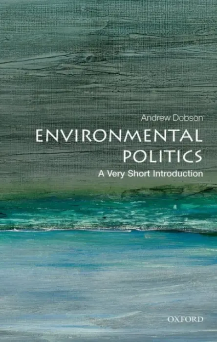 Environmental Politics - Dobson, Andrew