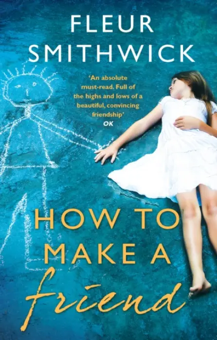 How To Make A Friend - Smithwick, Fleur