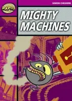 Rapid Reading: Mighty Machines (Stage 3, Level 3A) - Simon Cheshire