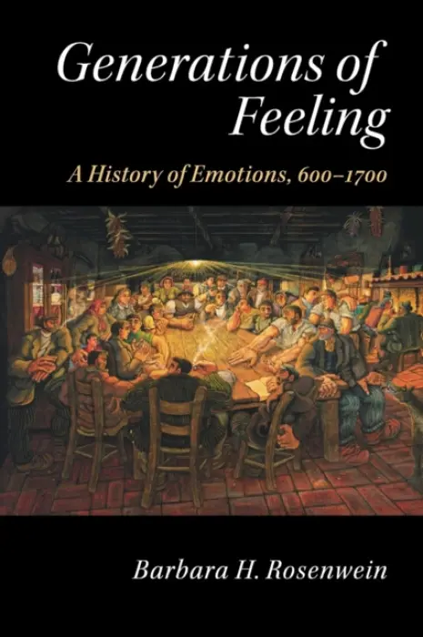 Generations of Feeling - Rosenwein, Barbara H. (Loyola University, Chicago)
