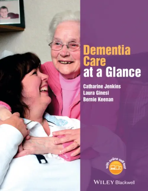 Dementia Care at a Glance - Jenkins, Catharine a Ginesi, Laura a Keenan, Bernie