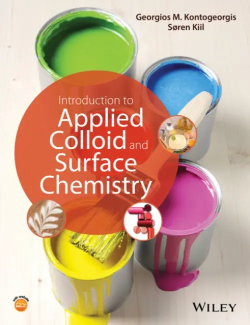 Introduction to Applied Colloid and Surface Chemistry - Kontogeorgis, Georgios M. (Technical University of Denmark) a Kiil, Soren (Technical University of Denmark)