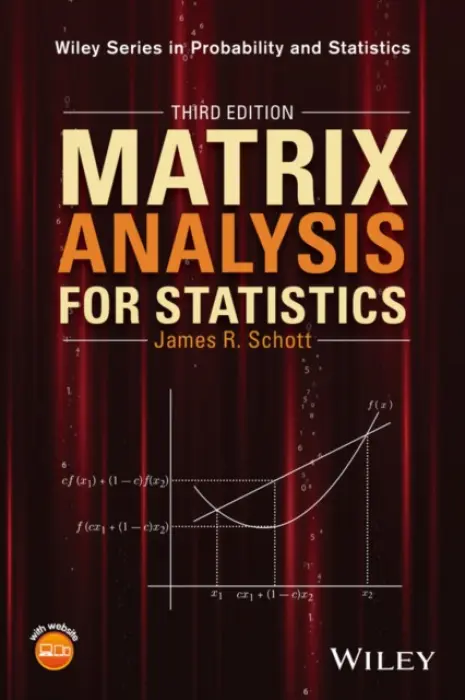Matrix Analysis for Statistics - Schott, James R. (University of Central Florida, Orlando, FL)