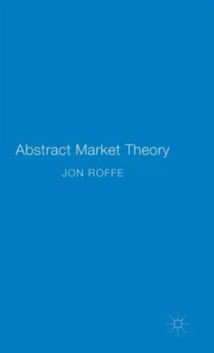 Abstract Market Theory - Roffe, Jonathan