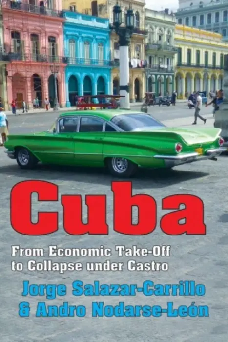 Cuba - Salazar-Carrillo, Jorge (Florida International University, USA) a Nodarse-Leon, Andro