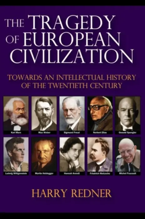Tragedy of European Civilization - Redner, Harry