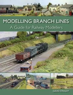 Modelling Branch Lines - Wright, David
