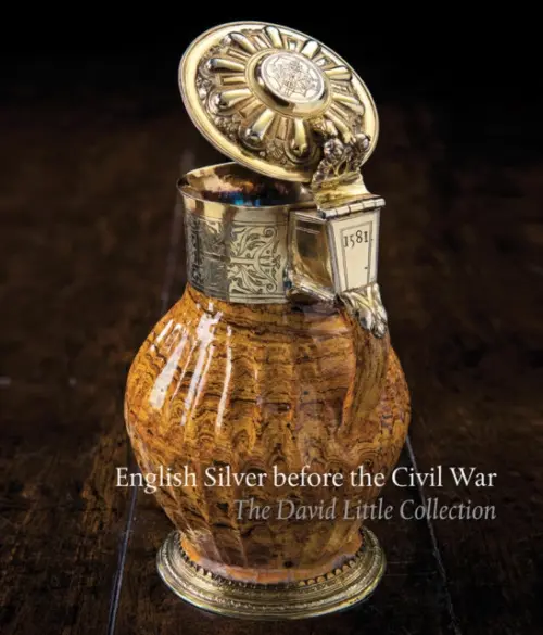English Silver Before the Civil War - Schroder, Timothy B.