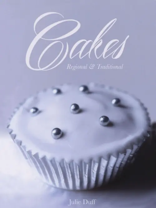 Cakes Regional and Traditional - Duff, Julie