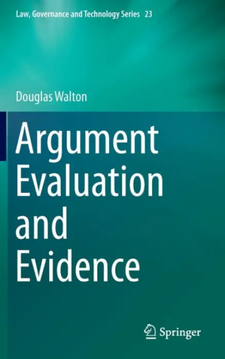 Argument Evaluation and Evidence - Walton, Douglas