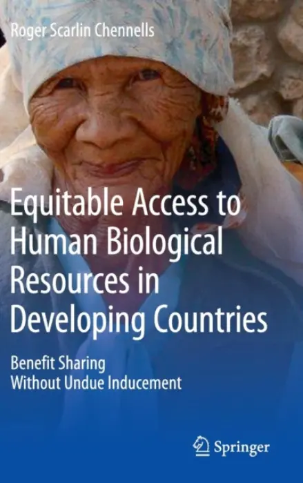 Equitable Access to Human Biological Resources in Developing Countries - Chennells, Roger Scarlin