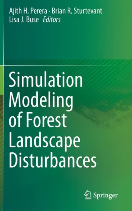 Simulation Modeling of Forest Landscape Disturbances