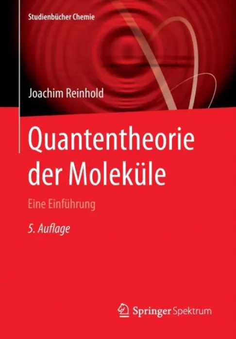 Quantentheorie der Molekule - Reinhold, Joachim