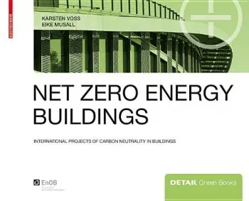 Net zero energy buildings - Voss, Karsten a Musall, Eike