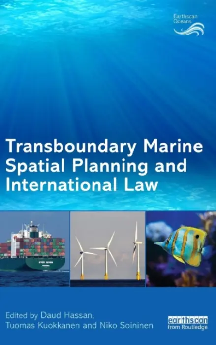 Transboundary Marine Spatial Planning and International Law