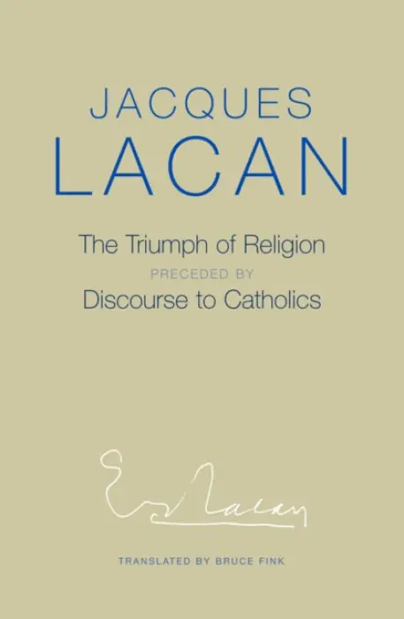 Triumph of Religion - Lacan, Jacques