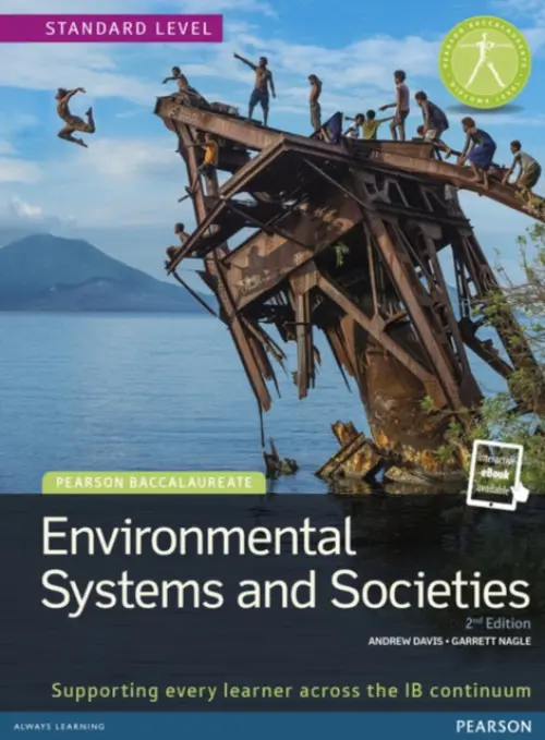 Pearson Baccalaureate: Environmental Systems and Societies bundle 2nd edition - Davis, Andrew a Nagle, Garrett